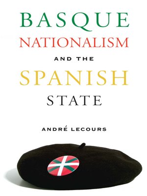 cover image of Basque Nationalism and the Spanish State